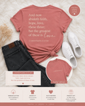 Faith Hope Love Christian t-shirt featuring 1 Corinthians 13:13 scripture design on a dusty rose unisex tee with front and back print.

